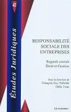 Responsabilité sociale des entreprises - regards croisés, droit et gestion (ETUDES JURIDIQU) by 