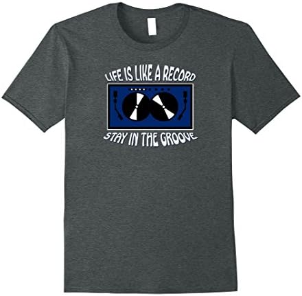 Men's Life is Like a Record Stay in the Groove - Vinyl DJ Shirt 3XL Dark Heather