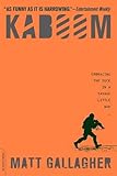 Kaboom: Embracing the Suck in a Savage Little War