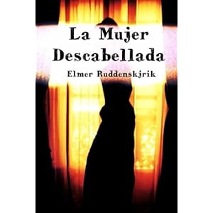 La Mujer Descabellada (Spanish Edition)