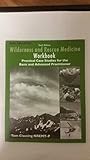 Paperback Wilderness and Rescue Medicine Workbook Book