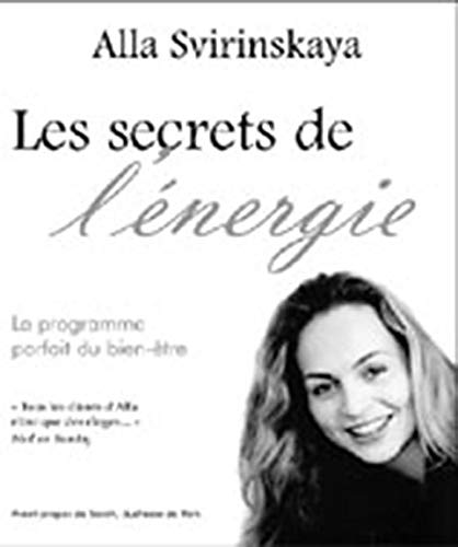 Secrets de l'énergie (French Edition) by Alla Svirinskaya