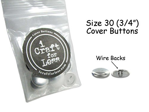 Cover Buttons - 3/4 (SIZE 30) - WIRE BACKS - QTY 150