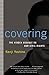 Covering: The Hidden Assault on Our Civil Rights by Kenji Yoshino