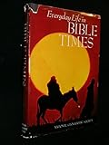 Everyday Life in Bible Times