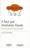 Il faut une révolution fiscale : Qu'en pensent les économistes ? by
