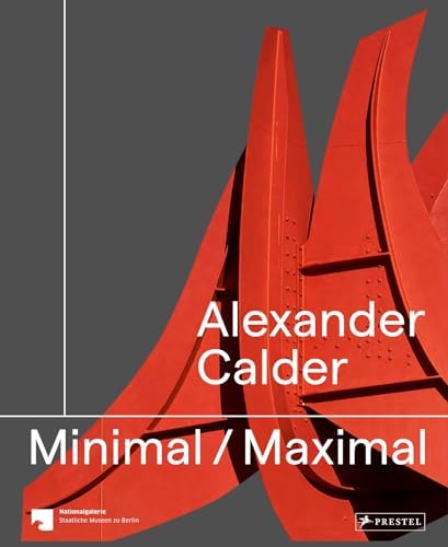 Calder: The Conquest of Space: The Later Years: 1940-1976 (A Life