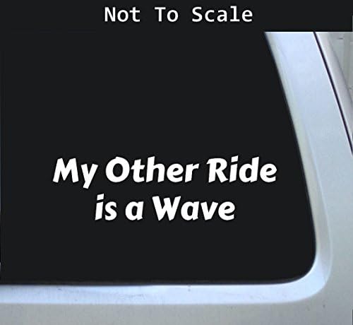 My Other Ride is a Wave Car Vinyl Decal Sticker