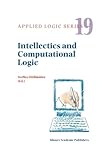 Intellectics and Computational Logic : Papers in Honor of Wolfgang Bibel, , 9048154383