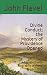 Divine Conduct; the Mystery of Providence Opened: Annotated, with Biography of Flavel by John Flavel, G. L. Roper