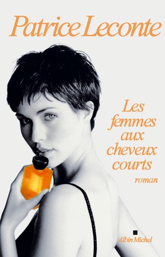 Les femmes aux cheveux courts: roman