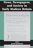 Image de News, Newspapers and Society in Early Modern Britain