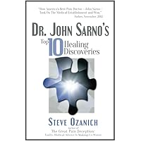 Dr. John Sarno's Top 10 Healing Discoveries