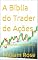 Livro A Bíblia do Trader de Ações: Dominando os Mercados