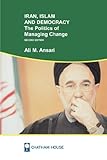 Front cover for the book Iran, Islam and Democracy: The Politics of Managing Change by Ali M. Ansari