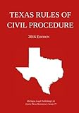 Texas Rules of Civil Procedure; 2016 Edition by Michigan Legal Publishing Ltd.
