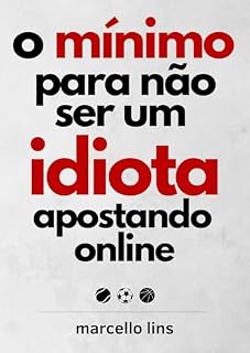 Livro O Mínimo Para Não Ser Um Idiota Apostando Online