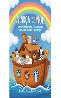 Livro A Arca de Noé: Uma aventura de fé e um arco-íris de esperança