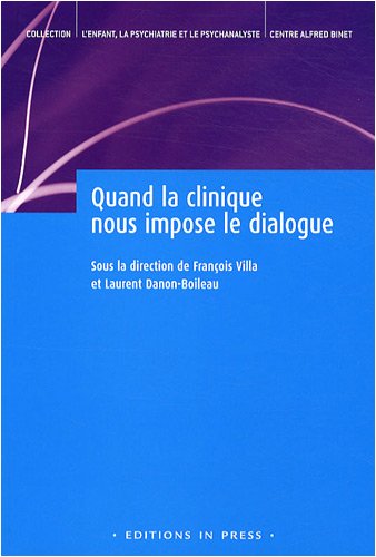 Quand la clinique nous impose le dialogue