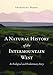 A Natural History of the Intermountain West: Its Ecological and Evolutionary Story by 