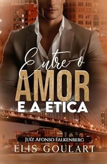 Livro Entre o Amor e a Ética: Juiz Afonso Falkenberg