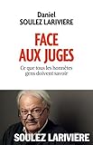 Image de Face aux juges : Ce que tous les honnetes gens doivent savoir (French Edition)