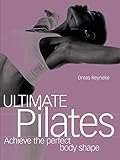 Ultimate Pilates (Fitness Books from the Experts) by Dreas Reyneke