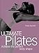 Ultimate Pilates (Fitness Books from the Experts) by Dreas Reyneke
