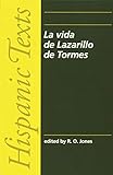 La Vida de Lazarillo de Tormes (Hispanic Texts) by 