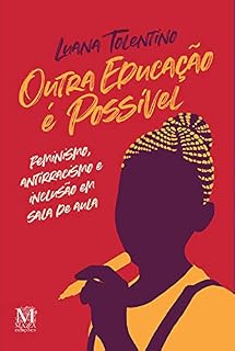 Livro Outra educação é possível: Feminismo, antirracismo e inclusão em sala de aula