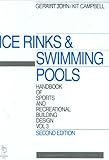 Ice Rinks and Swimming Pools, John, Geraint and Campbell, Kit, 0750622563
