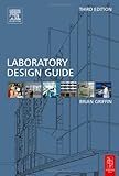Laboratory Design Guide, Griffin, Brian, 0750660899