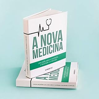 A NOVA MEDICINA: Uma visão sobre o vestibular, a faculdade e o mercado (1)