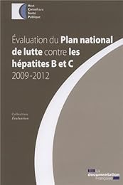 Évaluation du plan national de lutte contre les hépatites B et C, 2009-2012
