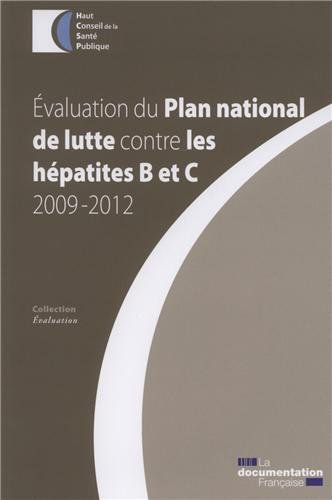 Évaluation du plan national de lutte contre les hépatites B et C, 2009-2012