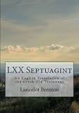LXX Septuagint: An English Translation of the Greek Old Testament