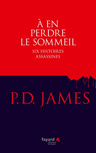 A en perdre le sommeil: six histoires assassines