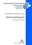 Image de Kommunale Finanznot: Auswirkungen und Lösungsansätze (Stadt und Region als Handlungsfeld) (German Edition)