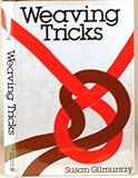 Weaving Tricks by 