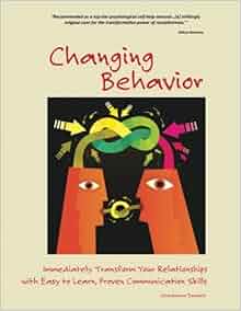 Changing Behavior Immediately Transform Your