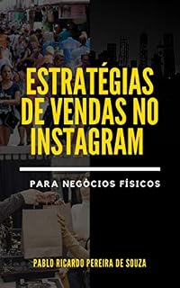 Livro Estratégias de Vendas no Instagram para Negócios Físicos