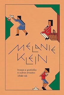 Livro Inveja e gratidão e outros ensaios (1946-63)