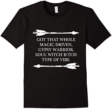 Men's Got that whole magic driven Gypsy warrior Soul Witch T-shirt 2XL Black