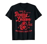 Touch Me and Your First Boxing Lesson is Free Funny T Shirt