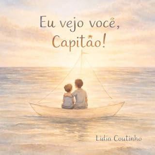 Livro Eu Vejo Você, Capitão!
