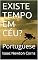 Livro EXISTE  TEMPO  EM  CÉU?: Portuguese