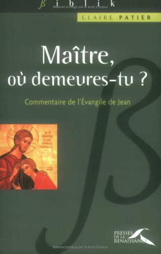 Maître, où demeures-tu ?