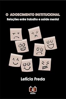 Livro O adoecimento institucional: Relações entre trabalho e saúde mental
