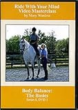 Riding With Your Mind Series 1 Body Balance - The Basics Mary Wanless