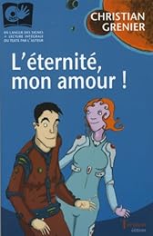 L' éternité ! mon amour